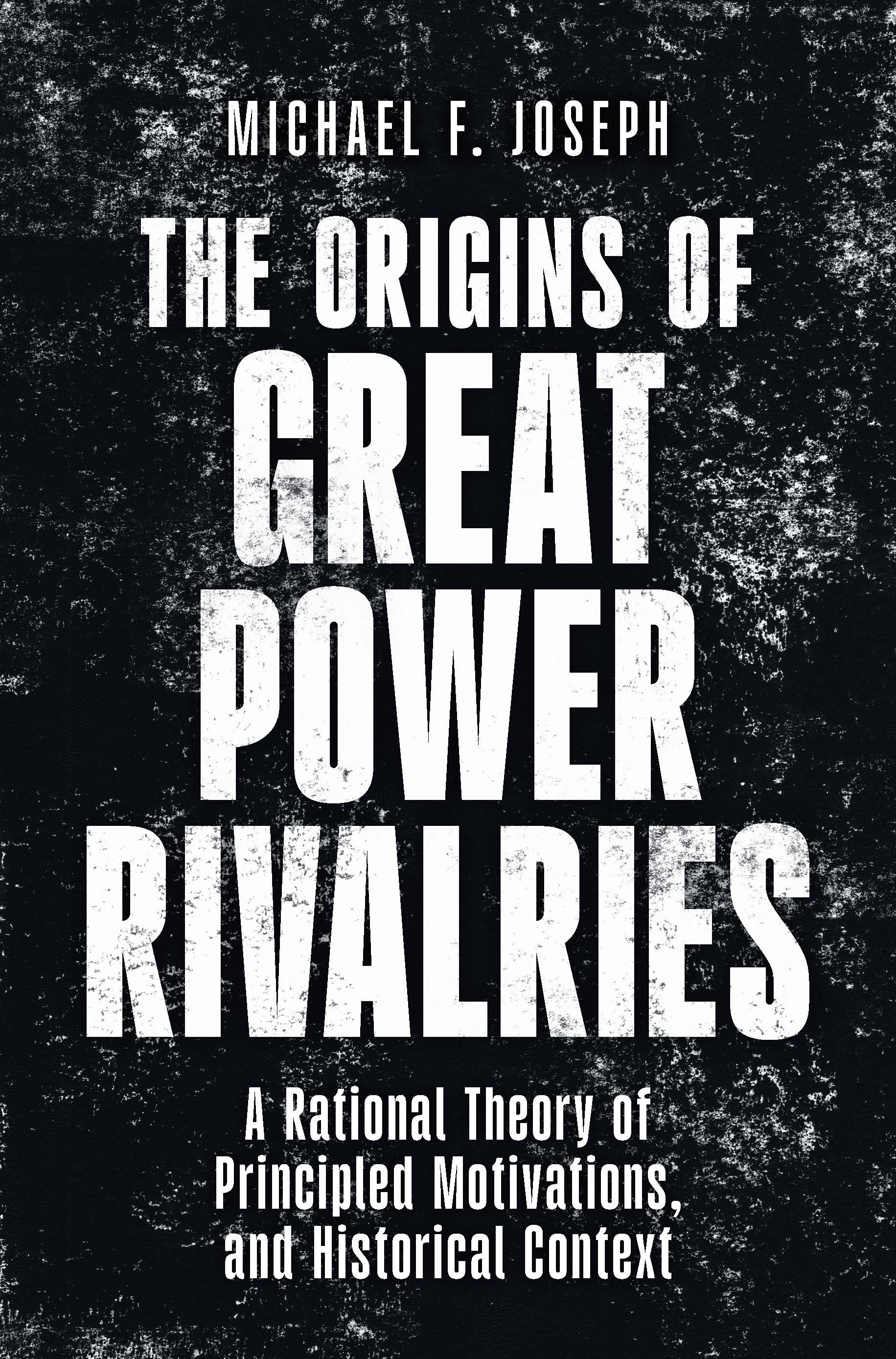 The Origins of Great Power Rivalries — book cover